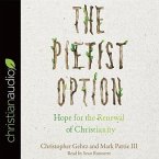 Pietist Option Lib/E: Hope for the Renewal of Christianity