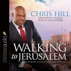 Walking to Jerusalem Lib/E: Discovering Your Divine Life Purpose
