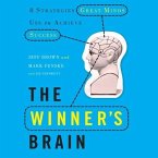 The Winner's Brain Lib/E: 8 Strategies Great Minds Use to Achieve Success