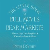 The Little Book of Bull Moves in Bear Markets Lib/E: How to Keep Your Portfolio Up When the Market Is Down