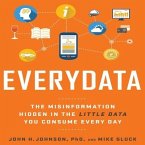Everydata Lib/E: The Misinformation Hidden in the Little Data You Consume Every Day
