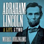 Abraham Lincoln Lib/E: A Life (Volume Two)