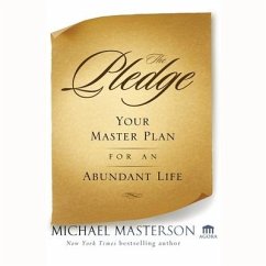 The Pledge: Your Master Plan for an Abundant Life - Masterson, Michael