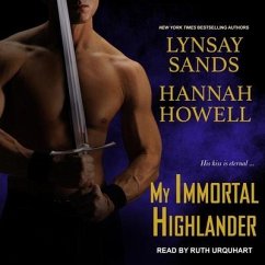 My Immortal Highlander Lib/E - Sands, Lynsay; Howell, Hannah
