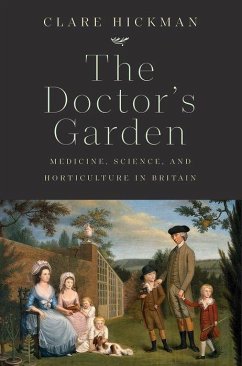 The Doctor's Garden - Hickman, Clare