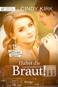 Haltet die Braut! (eBook, ePUB) - Kirk, Cindy