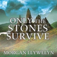 Only the Stones Survive Lib/E - Llywelyn, Morgan