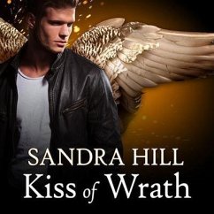 Kiss of Wrath Lib/E - Hill, Sandra