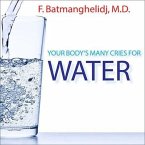 Your Body's Many Cries for Water Lib/E