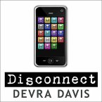 Disconnect Lib/E: The Truth about Cell Phone Radiation, What the Industry Has Done to Hide It, and How to Protect Your Family