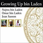 Growing Up Bin Laden Lib/E: Osama's Wife and Son Take Us Inside Their Secret World