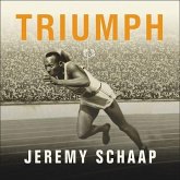 Triumph Lib/E: The Untold Story of Jesse Owens and Hitler's Olympics