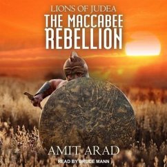The Maccabee Rebellion Lib/E - Arad, Amit