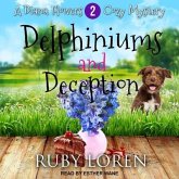 Delphiniums and Deception Lib/E