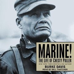 Marine!: The Life of Chesty Puller - Davis, Burke