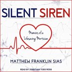 Silent Siren: Memoirs of a Life Saving Mortician