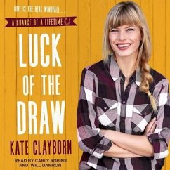 Luck of the Draw Lib/E - Clayborn, Kate