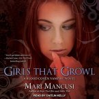 Girls That Growl Lib/E: A Blood Coven Vampire Novel