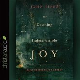 Dawning of Indestructible Joy Lib/E