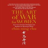 The Art of War for Women Lib/E: Sun Tzu's Ancient Strategies and Wisdom for Winning at Work