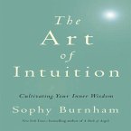 The Art Intuition Lib/E: Cultivating Your Inner Wisdom