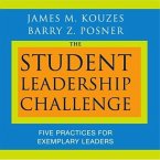 The Student Leadership Challenge Lib/E: Five Practices for Exemplary Leaders