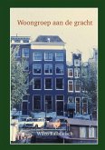 Woongroep aan de gracht Woongroep aan de gracht