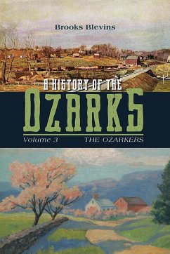 A History of the Ozarks, Volume 3 - Blevins, Brooks
