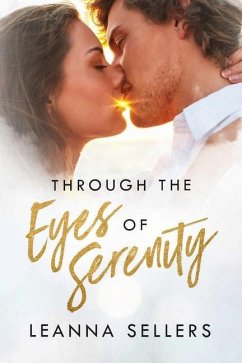 Through the Eyes of Serenity - Sellers, Leanna