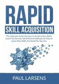 Rapid Skill Acquisition