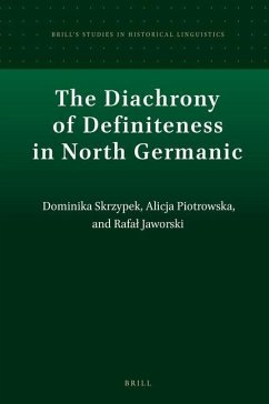 The Diachrony of Definiteness in North Germanic - Skrzypek, Dominika; Piotrowska, Alicja; Jaworski, Rafal