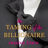 The Taming of the Billionaire Lib/E