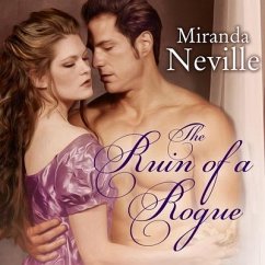 The Ruin of a Rogue Lib/E - Neville, Miranda