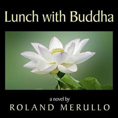 Lunch with Buddha - Merullo, Roland