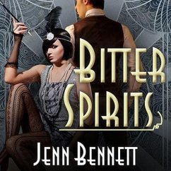 Bitter Spirits Lib/E - Bennett, Jenn