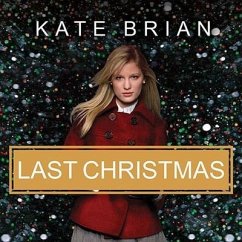 Last Christmas Lib/E: The Private Prequel - Brian, Kate