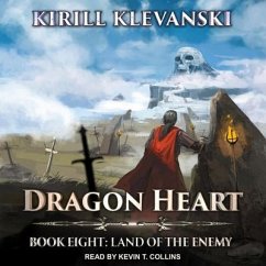 Dragon Heart: Book 8: Land of the Enemy - Klevanski, Kirill