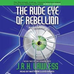 The Rude Eye of Rebellion Lib/E - Lawless, J. R. H.