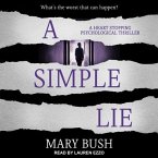 A Simple Lie Lib/E: A Heart Stopping Psychological Thriller