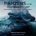 Panzers on the Eastern Front Lib/E: General Erhard Raus and His Panzer Divisions in Russia 1941-1945