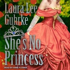 She's No Princess Lib/E - Guhrke, Laura Lee