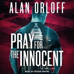 Pray for the Innocent: A Thriller - Orloff, Alan