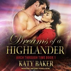 Dreams of a Highlander Lib/E - Baker, Katy