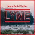 Lyme Lib/E: The First Epidemic of Climate Change