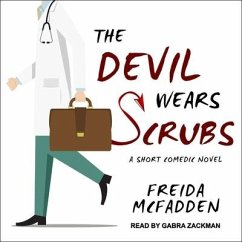 The Devil Wears Scrubs: A Short Comedic Novel - McFadden, Freida