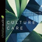 Culture Care Lib/E: Reconnecting with Beauty for Our Common Life