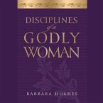 Disciplines of a Godly Woman Lib/E
