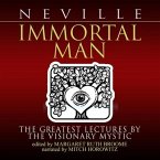 Immortal Man Lib/E: The Greatest Lectures by the Visionary Mystic
