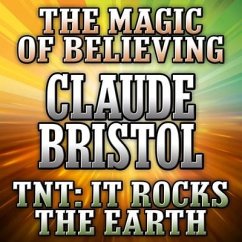 The Magic Believing and TNT Lib/E: It Rocks the Earth - Bristol, Claude
