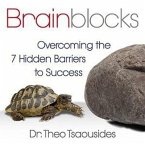 Brainblocks Lib/E: Overcoming the 7 Hidden Barriers to Success
